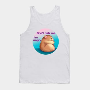 Don't Talk Me Tank Top